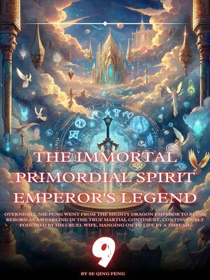 cover image of The Immortal Primordial Spirit Emperor's Legend